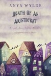 Book cover for Death Of An Aristocrat (A Lucy Anne Trotter Mystery)