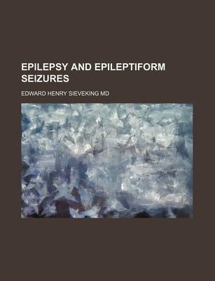 Book cover for Epilepsy and Epileptiform Seizures