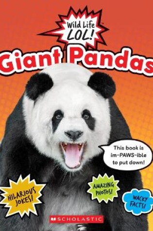 Cover of Giant Pandas (Wild Life Lol!)