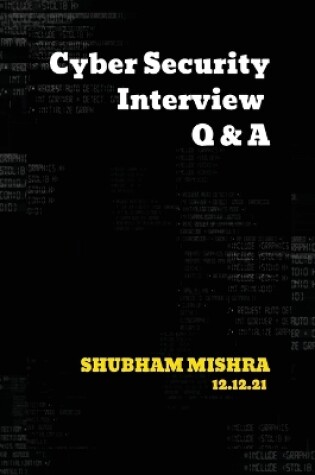 Cover of Cyber Security Interview Q & A