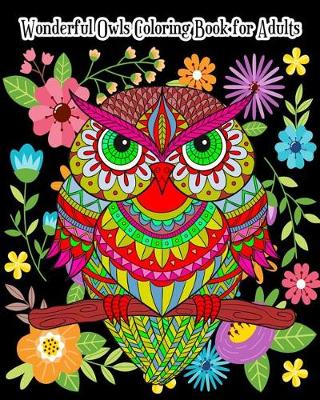 Book cover for Wonderful Owls Coloring Book for Adults