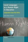 Book cover for Local Languages as a Human Right in Education