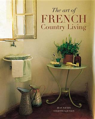 Book cover for The Art of French Country Living