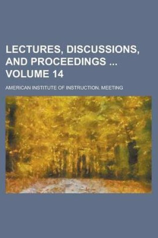 Cover of Lectures, Discussions, and Proceedings Volume 14