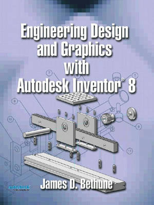 Book cover for Engineering Design and Graphics with AutoDesk Inventor 8