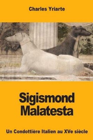 Cover of Sigismond Malatesta