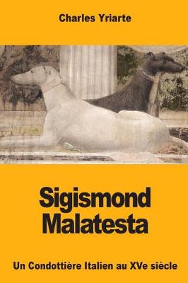 Book cover for Sigismond Malatesta