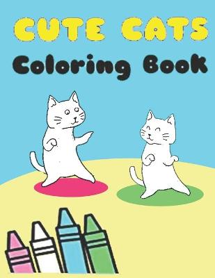 Cover of Cute Cats Coloring Book