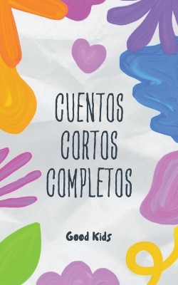Book cover for Cuentos Cortos Completos