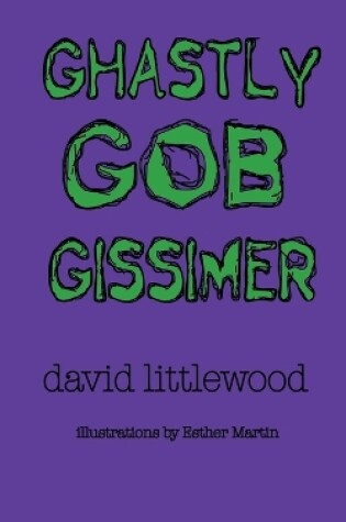 Cover of Ghastly Gob Gissimer