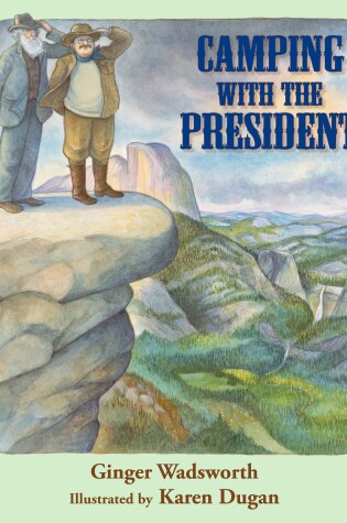 Cover of Camping with the President