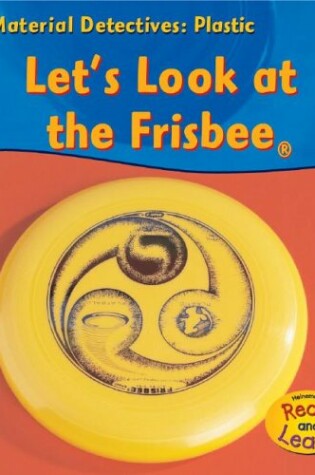 Cover of Let's Look at the Frisbee