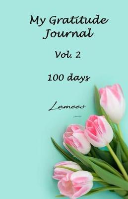 Cover of My Gratitude Journal Vol.2 100 days