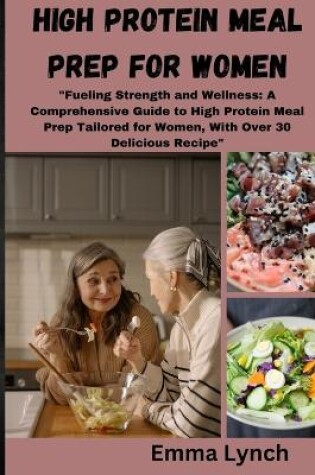 Cover of High Protein Meal Prep for Women