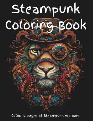 Book cover for Steampunk Coloring Book