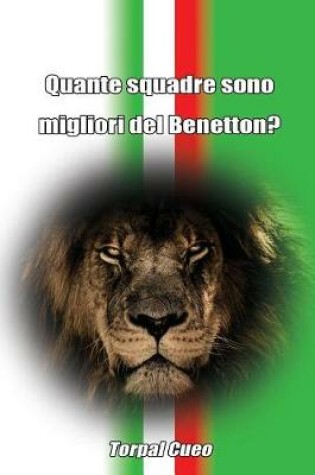 Cover of Quante Squadre Sono Migliori del Benetton?