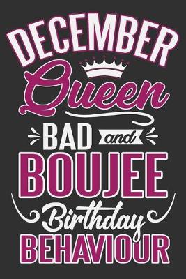 Book cover for December Queen Bad and Boujee Birthday Behaviour