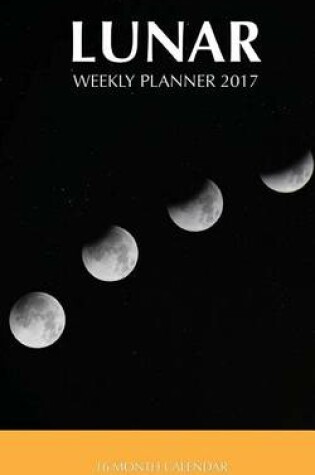 Cover of Lunar Weekly Planner 2017