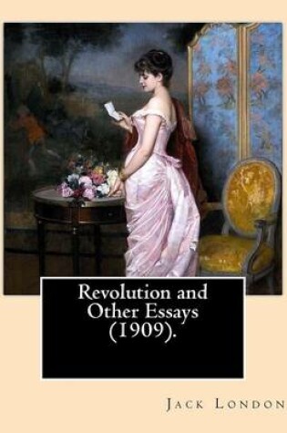 Cover of Revolution and Other Essays (1909). By