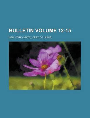 Book cover for Bulletin Volume 12-15