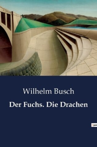Cover of Der Fuchs. Die Drachen