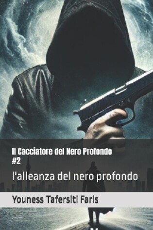 Cover of Il Cacciatore del Nero Profondo #2