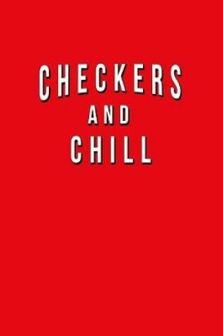 Cover of Checkers And Chill