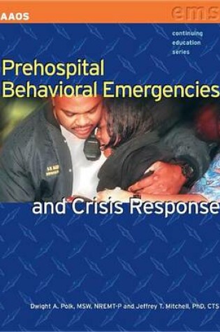 Cover of Prehospital Behavioral Emergencies and Crisis Response