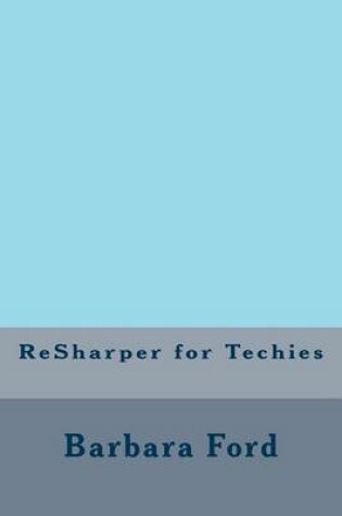 Cover of ReSharper for Techies