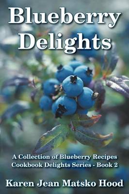 Cover of Blueberry Delights Cookbook
