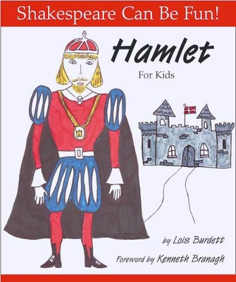 Book cover for Hamlet for Kids: Shakespeare Can Be Fun