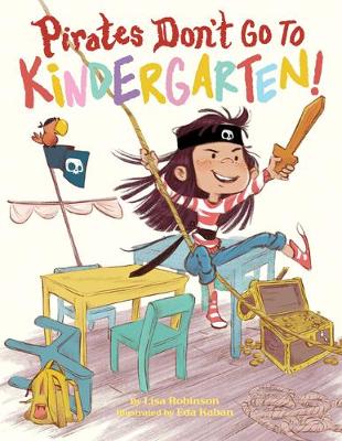 Book cover for Pirates Don't Go to Kindergarten!