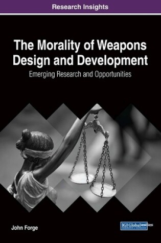 Cover of The Morality of Weapons Design and Development