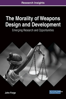 Book cover for The Morality of Weapons Design and Development