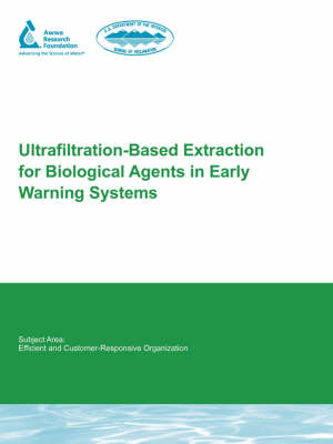 Cover of Ultrafiltration-Based Extraction for Biological Agents in Early Warning Systems