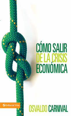 Book cover for Como Salir de la Crisis Economica