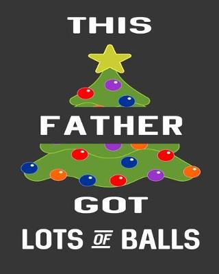 Book cover for This Father Got Lots Of Balls