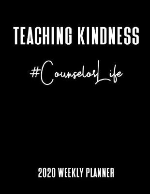 Book cover for Teaching Kindness 2020 Weekly Planner