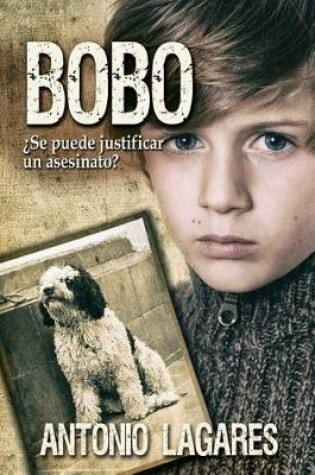 Cover of BOBO. ¿Se puede justificar un asesinato?