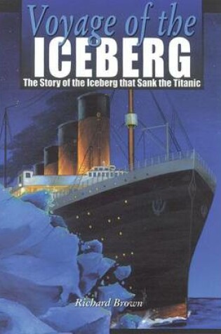 Cover of Voyage of the Iceberg
