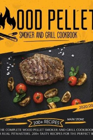 Cover of Wood Pellet Smoker and Grill Cookbook 2020-2021