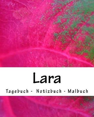 Book cover for Lara - Tagebuch - Notizbuch - Malbuch