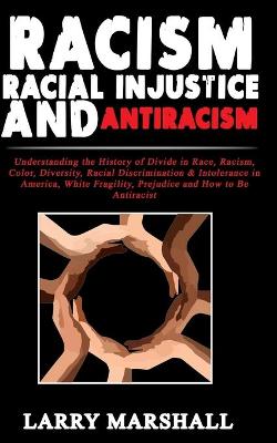 Cover of Racism, Racial Injustice and Antiracism