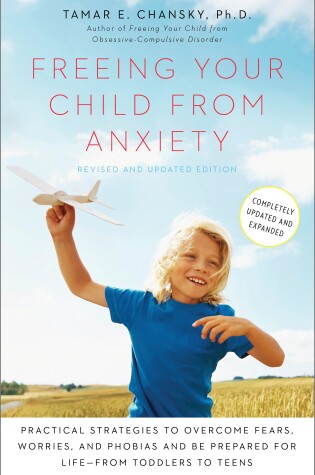 Cover of Freeing Your Child from Anxiety, Revised and Updated Edition