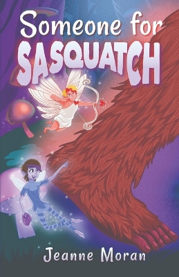 Book cover for Someone For Sasquatch