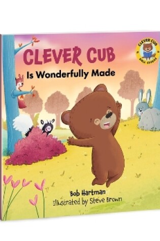 Cover of Clever Cub Is Wonderfully Made