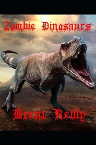 Cover of Zombie Dinosaurs