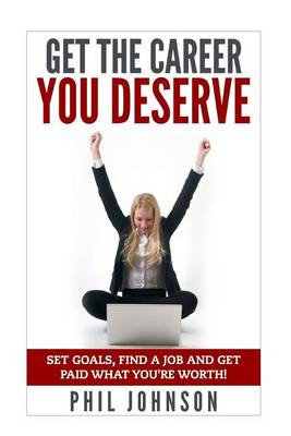 Book cover for Get The Career You Deserve