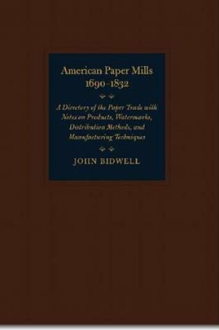 Cover of American Paper Mills, 1690-1832