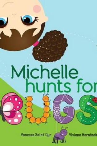 Cover of Michelle hunts for bugs